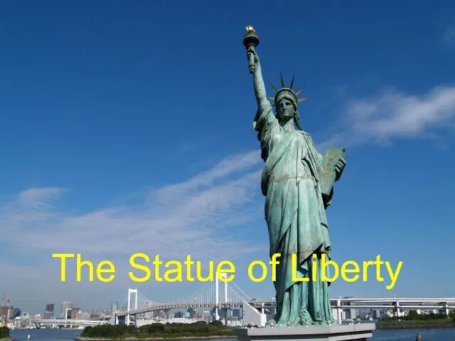 The Statue of Liberty