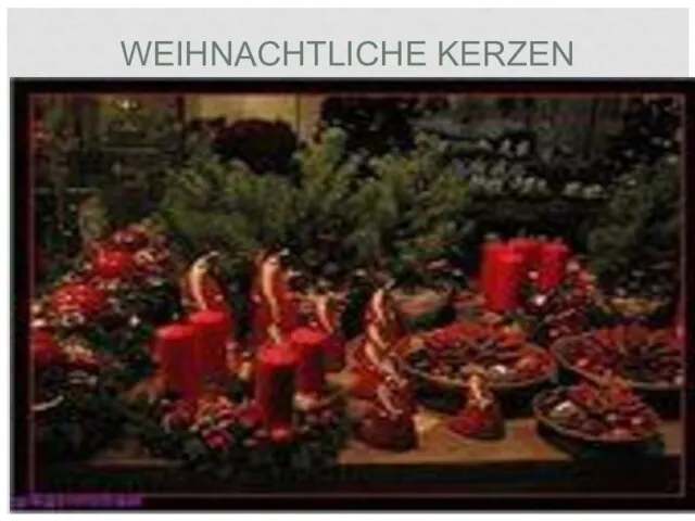 WEIHNACHTLICHE KERZEN