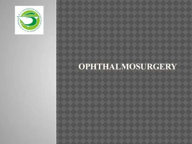 Ophthalmosurgery