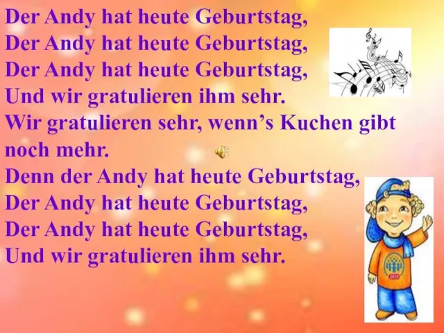 Der Andy hat heute Geburtstag, Der Andy hat heute Geburtstag, Der Andy