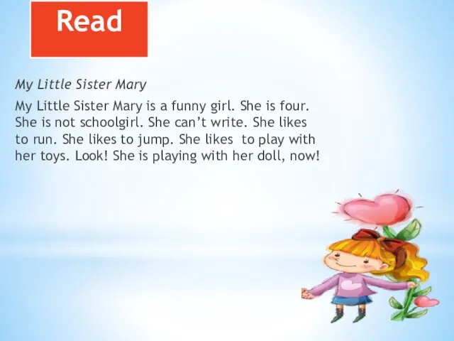 Read My Little Sister Mary My Little Sister Mary is a funny