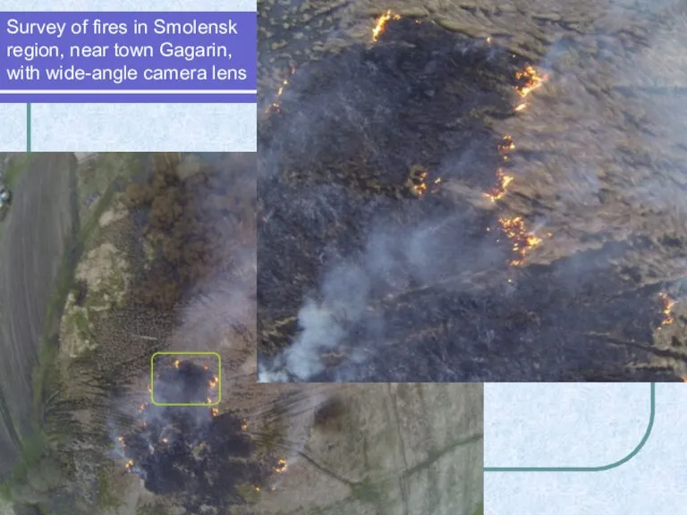 Survey of fires in Smolensk region, near town Gagarin, with wide-angle camera lens