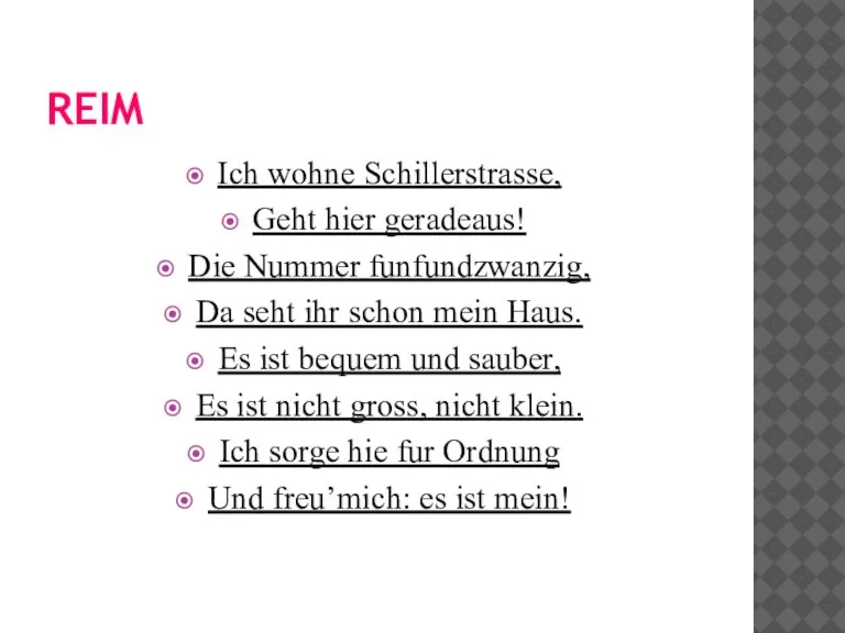 REIM Ich wohne Schillerstrasse, Geht hier geradeaus! Die Nummer funfundzwanzig, Da seht