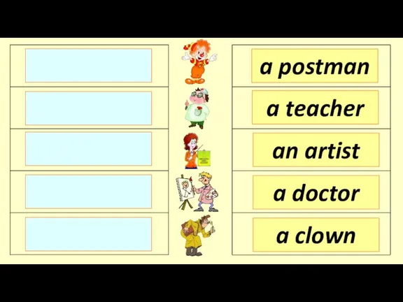 an artist a teacher a postman a doctor a clown