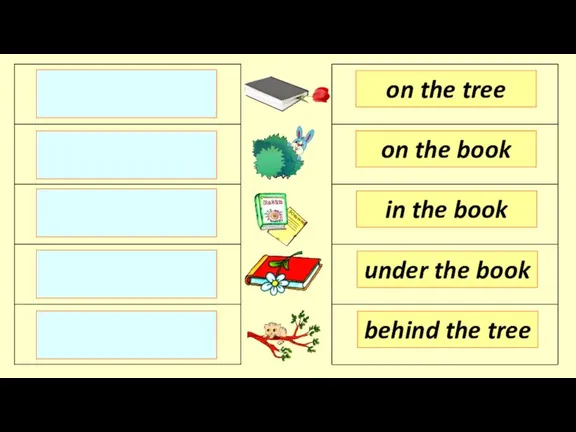 on the tree on the book in the book behind the tree under the book