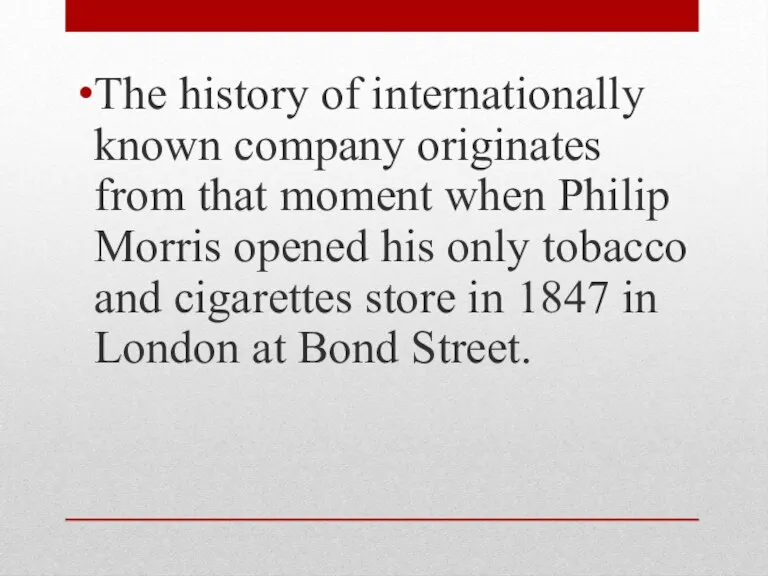 The history of internationally known company originates from that moment when Philip