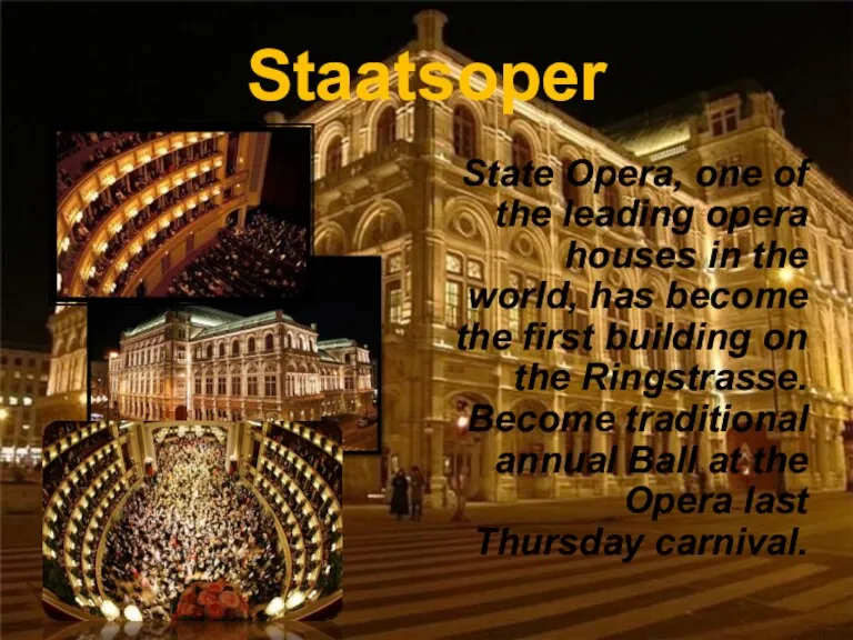 Staatsoper State Opera, one of the leading opera houses in the world,