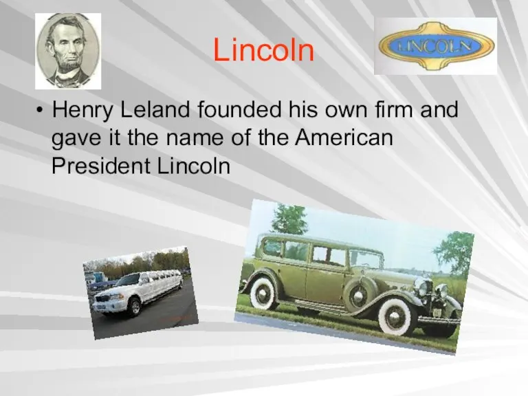 Lincoln Henry Leland founded his own firm and gave it the name