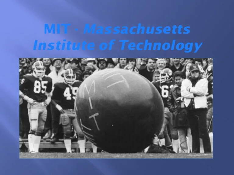 MIT - Massachusetts Institute of Technology