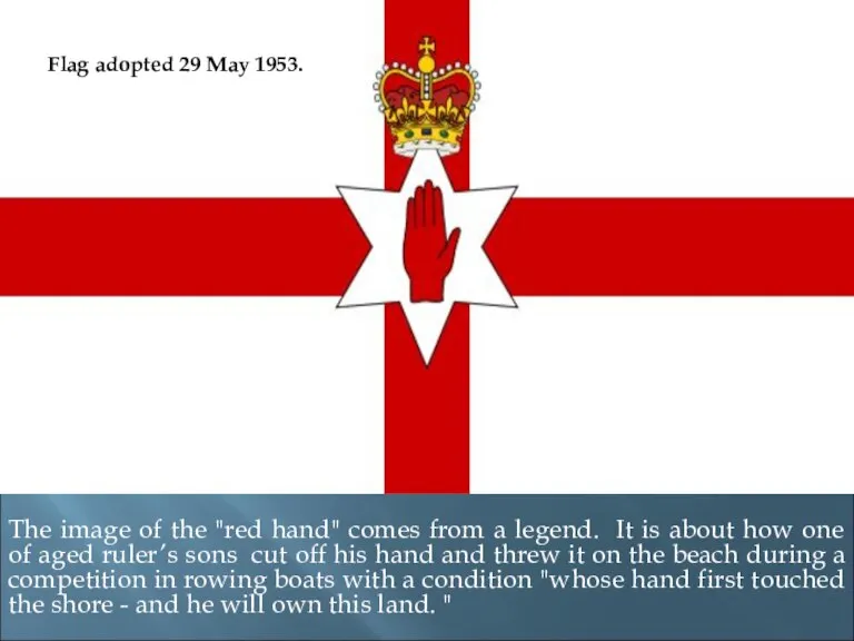 The image of the "red hand" comes from a legend. It is