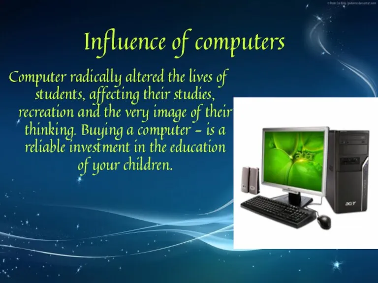 Computer radically altered the lives of students, affecting their studies, recreation and