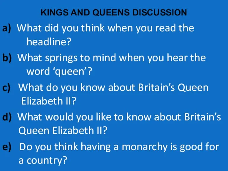 KINGS AND QUEENS DISCUSSION a) What did you think when you read