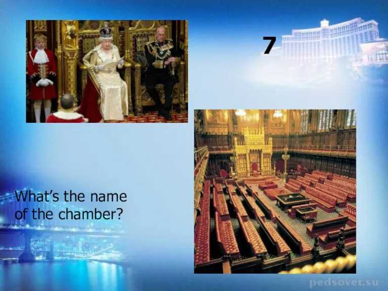 What’s the name of the chamber? 7