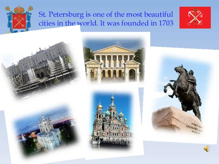 St. Petersburg is one of the most beautiful cities in the world.