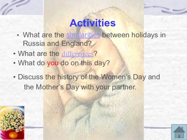 Activities What are the similarities between holidays in Russia and England? What