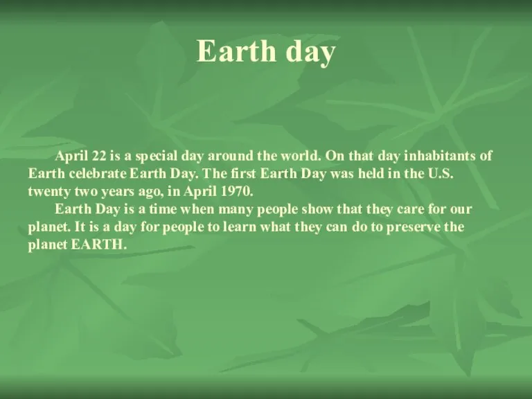 Earth day April 22 is a special day around the world. On