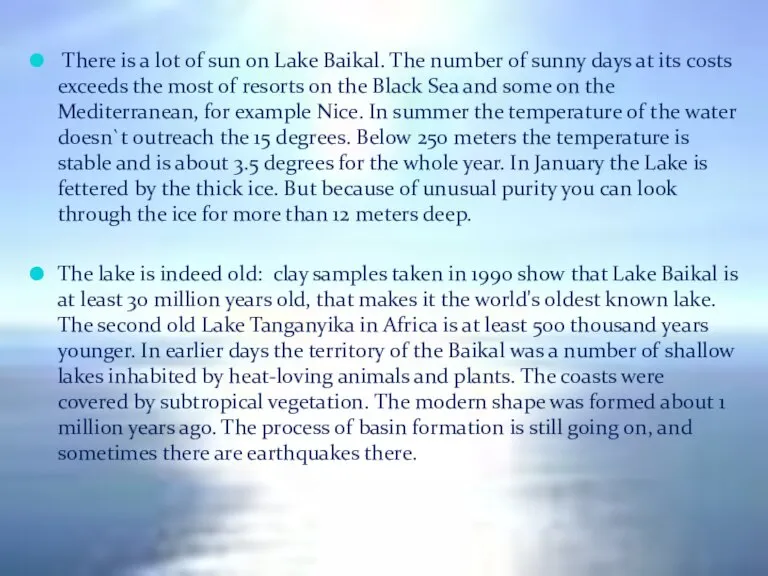 There is a lot of sun on Lake Baikal. The number of