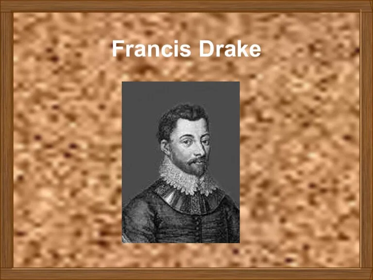 Francis Drake