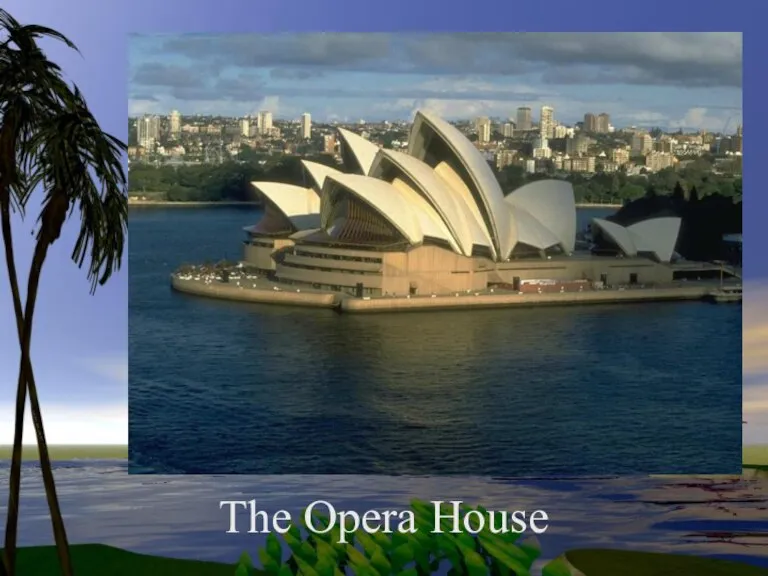 The Opera House