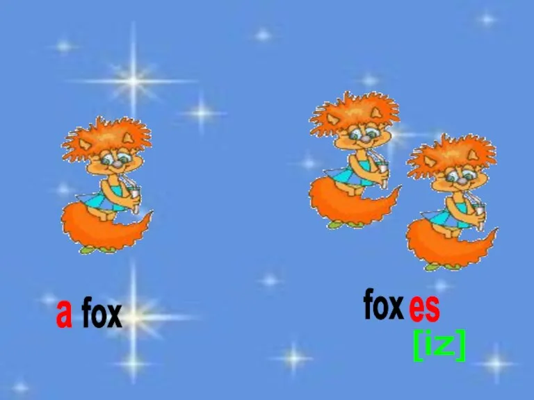 fox fox a es [iz]