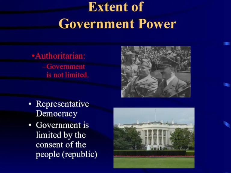 Extent of Government Power Representative Democracy Government is limited by the consent