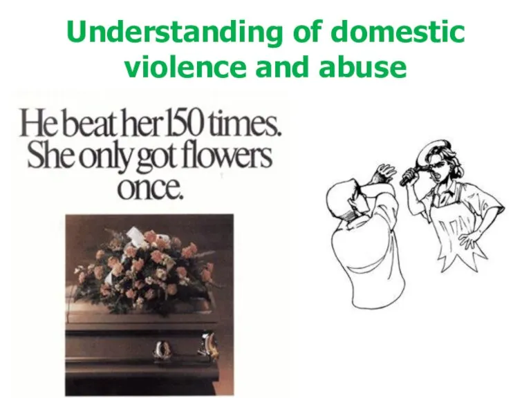 Understanding of domestic violence and abuse