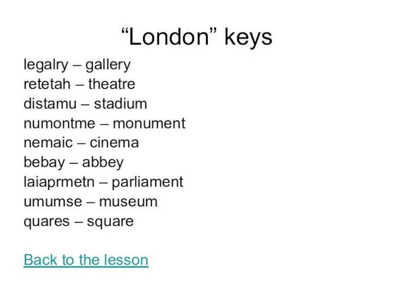 “London” keys legalry – gallery retetah – theatre distamu – stadium numontme