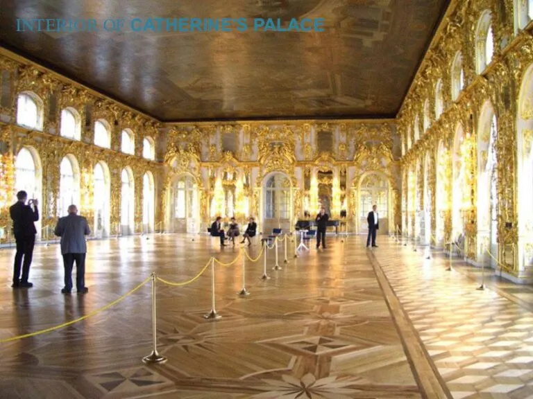 INTERIOR OF CATHERINE'S PALACE