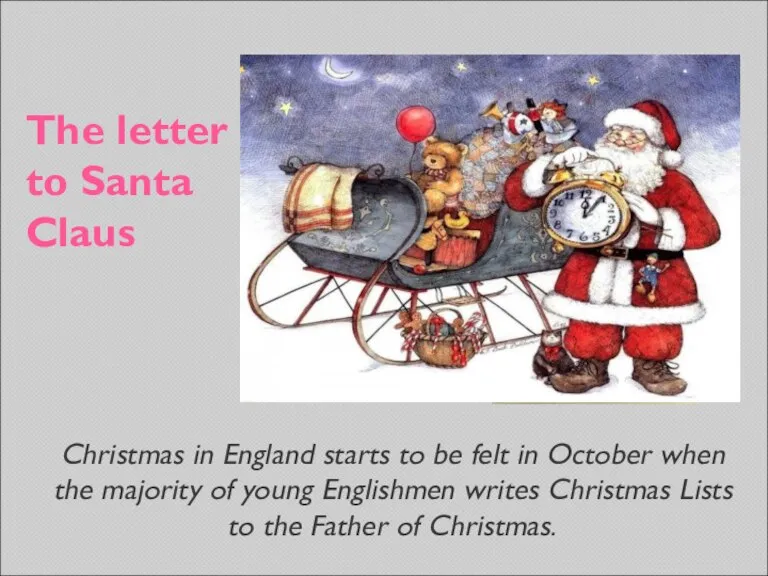 The letter to Santa Claus Christmas in England starts to be felt