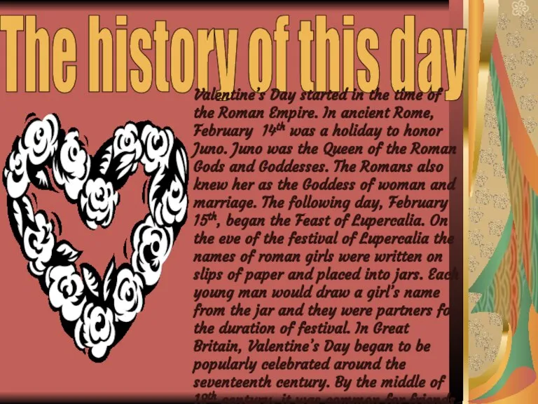 The history of this day Valentine’s Day started in the time of