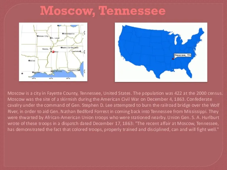 Moscow, Tennessee Moscow is a city in Fayette County, Tennessee, United States.