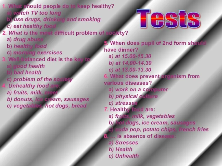 1. What should people do to keep healthy? a) watch TV too