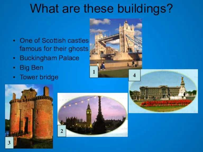 What are these buildings? One of Scottish castles famous for their ghosts