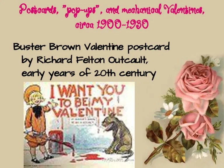 Postcards, "pop-ups", and mechanical Valentines, circa 1900-1930 Buster Brown Valentine postcard by