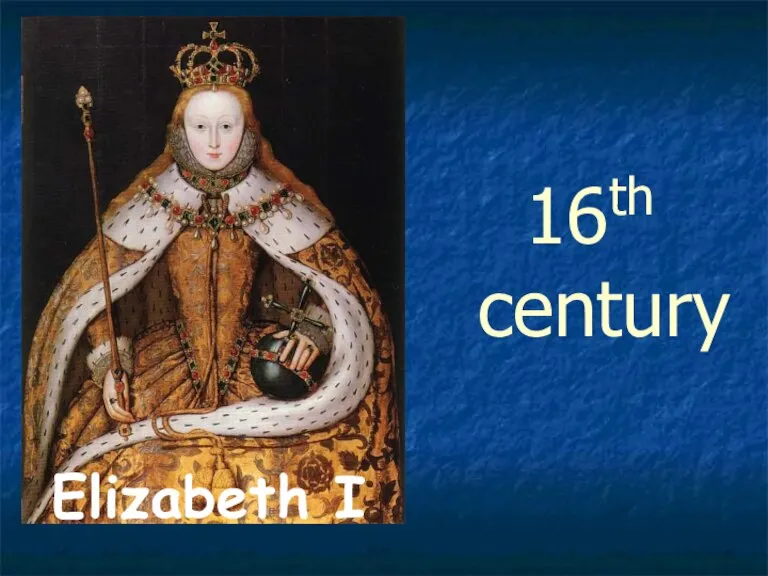 Elizabeth I 16th century