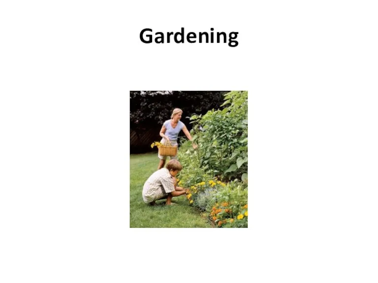 Gardening