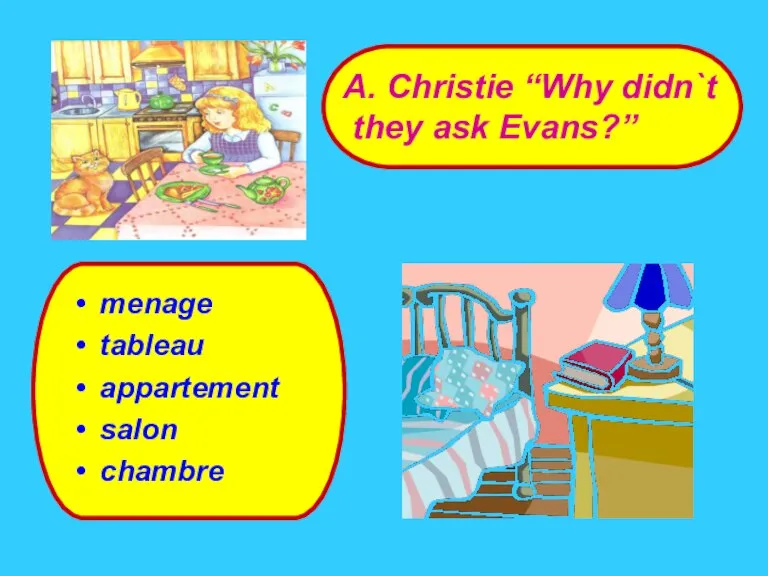 menage tableau appartement salon chambre A. Christie “Why didn`t they ask Evans?”