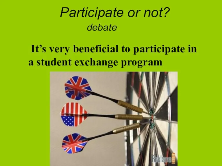 Participate or not? It’s very beneficial to participate in a student exchange program debate