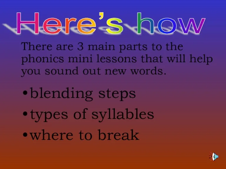 blending steps types of syllables where to break Here’s how There are