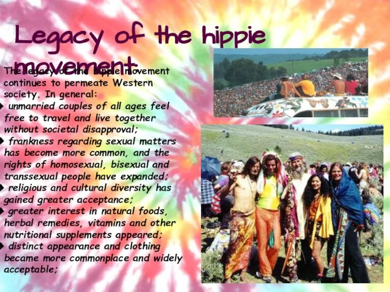 Legacy of the hippie movement: Legacy of the hippie movement: The legacy