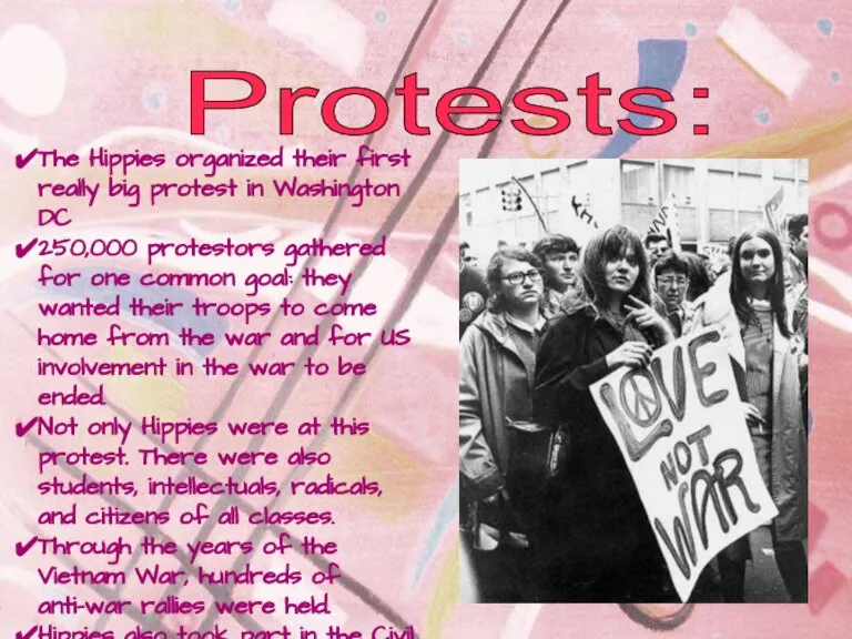 The Hippies organized their first really big protest in Washington DC 250,000