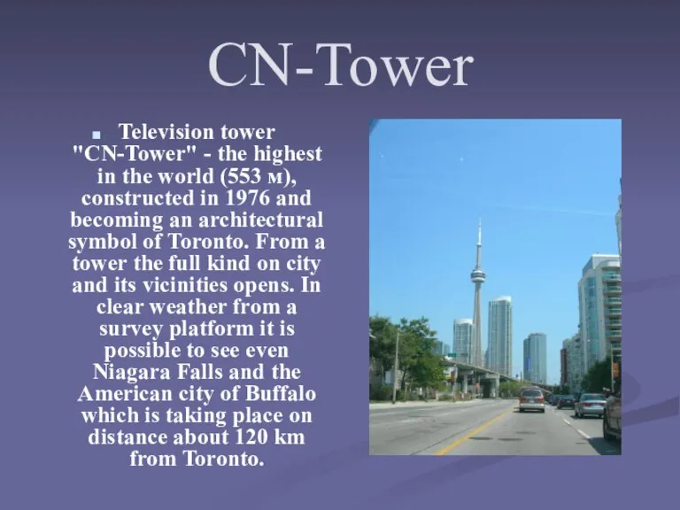 CN-Tower Television tower "CN-Tower" - the highest in the world (553 м),