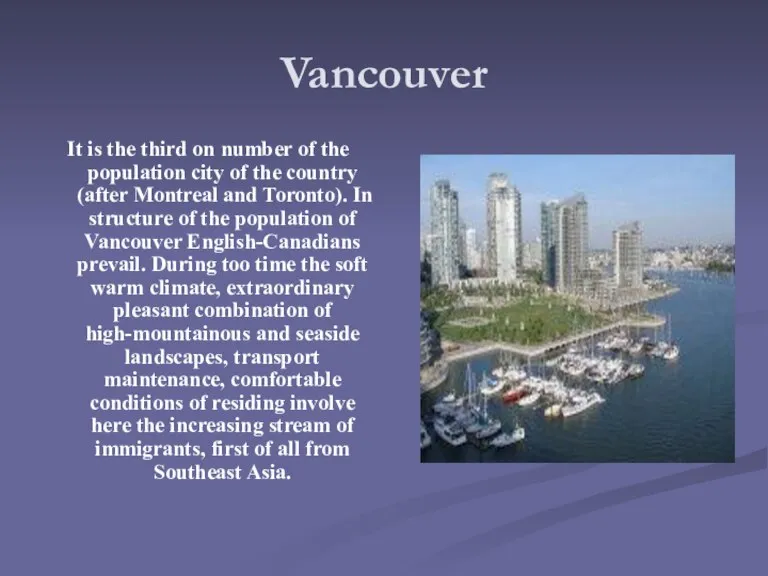 Vancouver It is the third on number of the population city of