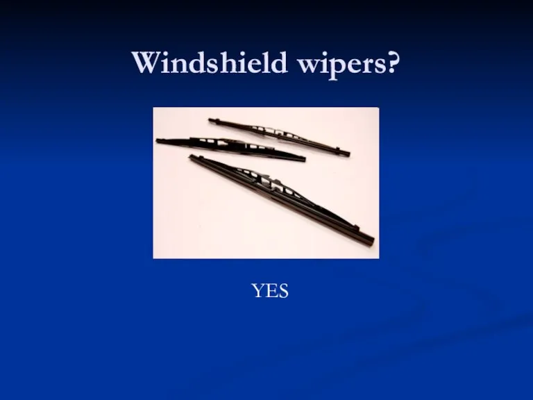 Windshield wipers? YES