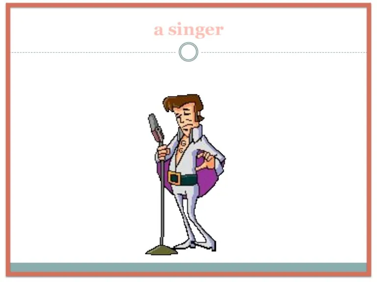 a singer