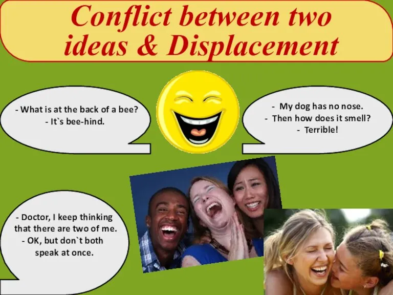 Conflict between two ideas & Displacement - What is at the back