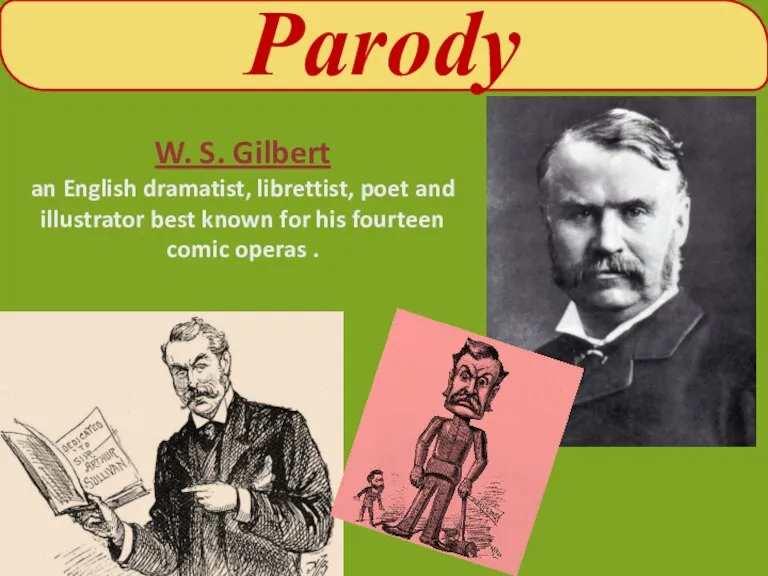 W. S. Gilbert an English dramatist, librettist, poet and illustrator best known