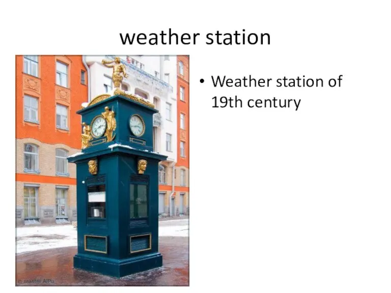 weather station Weather station of 19th century