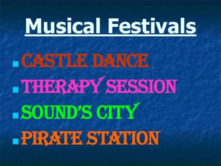 Musical Festivals Castle Dance Therapy Session Sound’s city Pirate Station