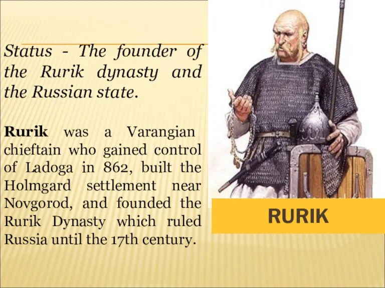 RURIK Status - The founder of the Rurik dynasty and the Russian